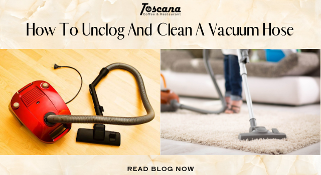 How To Unclog And Clean A Vacuum Hose